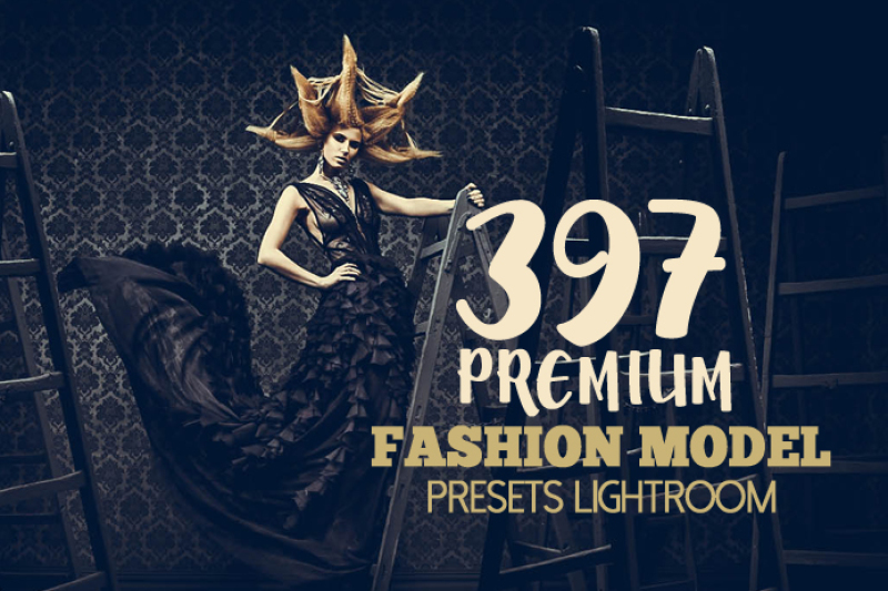397 Premium Fashion Model Lightroom Presets 397 Premium Fashion Model Lightroom Presets