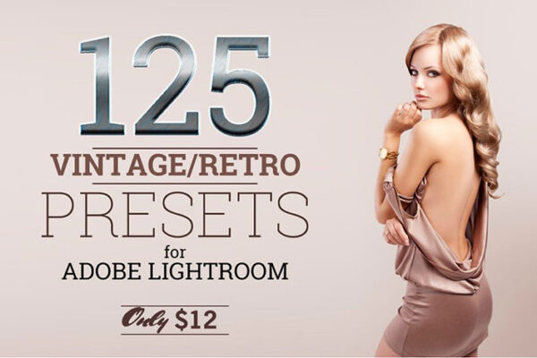 125پریست لایت روم تم مد قدیمی Lightroom Vintage And Retro Presets