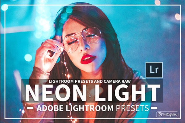 15 پریست لایت روم و کمرا راو نور نئون Neon Light Lightroom Presets