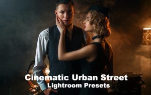 ۱۲ پریست لایت روم سینمایی و پریست کمرا راو فتوشاپ Cinematic Urban Street Lightroom Presets