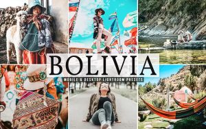 ۴۰ پریست لایت روم و پریست کمرا راو و اکشن فتوشاپ کشور بولیوی Bolivia Lightroom Presets