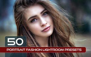 50 پریست لایت روم پرتره فشن Portrait Fashion Lightroom Presets