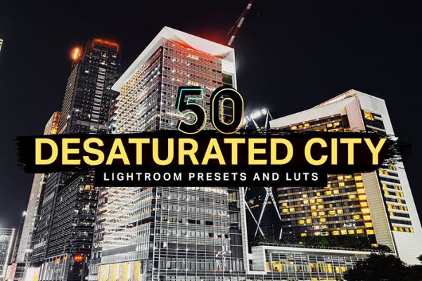 150 پریست لایت روم و لات رنگی تم شهری Desaturated City Lightroom Preset