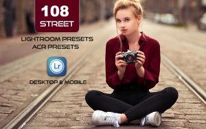 108 پریست لایت روم عکاسی خیابانی و پریست کمراراو Street Lightroom ACR Presets