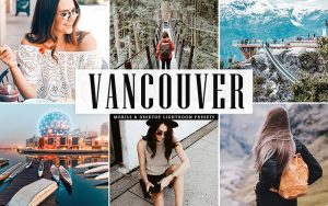 34 پریست لایتروم و Camera Raw و اکشن کمرا راو فتوشاپ ونکوور کانادا Vancouver Lightroom Presets