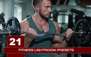 21 پریست لایت روم ورزشی حرفه ای FITNESS LIGHTROOM PRESETS
