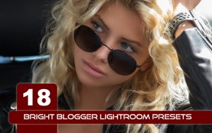 18 پریست لایت روم حرفه ای بلاگرها Bright Blogger Lightroom Presets