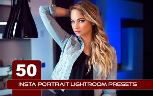 ۵۰ پریست لایت روم پرتره مخصوص اینستاگرام Insta Portrait Lightroom Presets