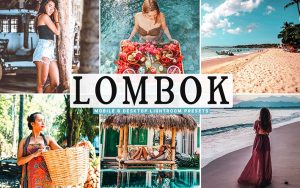 40 پریست لایت روم و Camera Raw و اکشن کمرا راو فتوشاپ Lombok Lightroom Presets
