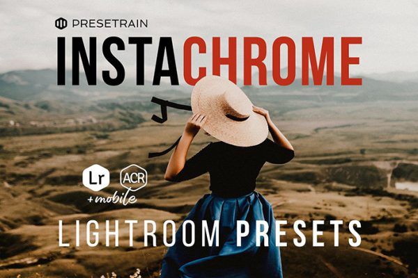 30 پریست لایت روم اینستاگرام و پریست کمرا راو فتوشاپ Instachrome Lightroom Presets