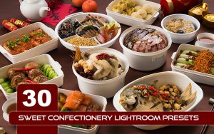 30 پریست لایت روم مواد غذایی حرفه ای Sweet Confectionery Lightroom Presets
