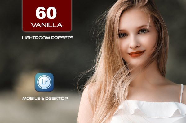 60 پریست لایت روم و اکشن فتوشاپ تم وانیلی Vanilla Lightroom Presets