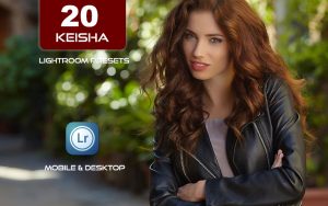 20 پریست لایت روم پرتره 2022 عکاسی فشن Keisha Lightroom Preset