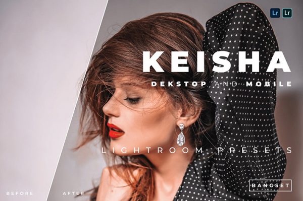 20 پریست لایت روم پرتره 2022 عکاسی فشن Keisha Lightroom Preset