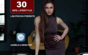 30 پریست لایت روم و پریست کمرا راو فتوشاپ تم سبک زندگی Girl Lifestyle Lightroom presets‭