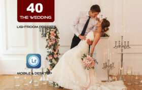 40 پریست لایت روم عروسی آپدیت 1401 حرفه ای The Wedding Lightroom Presets