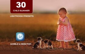 30 پریست لایت روم 2022 حرفه ای تم تابستان کودکانه Child Summer Lightroom Presets