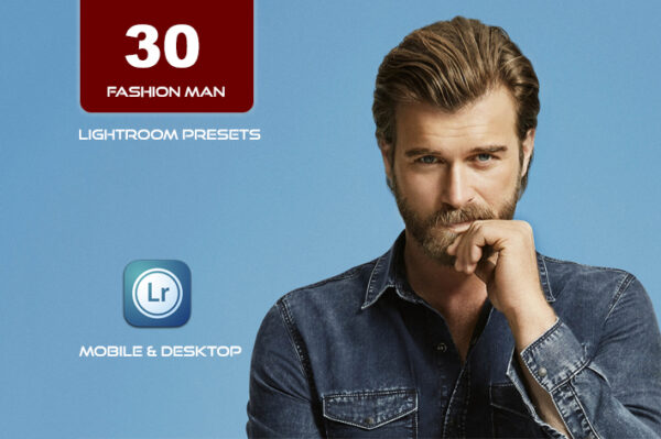 30 پریست لایت روم فشن مردانه 2022 حرفه ای Fashion Man Lightroom Presets