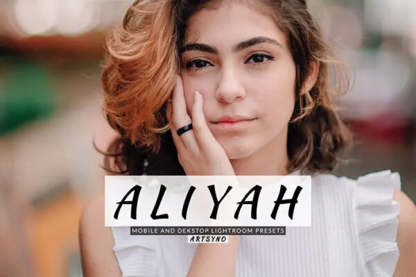 20 پریست لایت روم حرفه ای 2022 عکس پرتره تم استایل عکاسی Aliyah Lightroom Presets