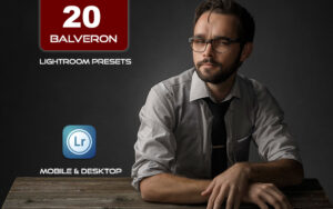 20 پریست لایت روم حرفه ای مخصوص عکس پرتره مردانه Balveron Lightroom Presets