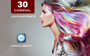 30 پریست لایت روم حرفه ای 2022 رنگی تم کارناوال Carnival Lightroom Presets
