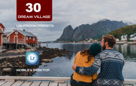30 پریست لایت روم حرفه ای 2023 تم دهکده رویایی Dream Village Lightroom Presets