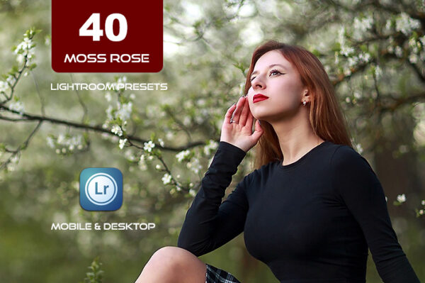 40 پریست لایت روم 2023 و Camera Raw و اکشن کمرا راو فتوشاپ عکاسی بهاری Moss Rose Lightroom Presets