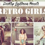 دانلود 20 پریست آماده رنگی لایت روم : Retro Girls Lightroom Presets