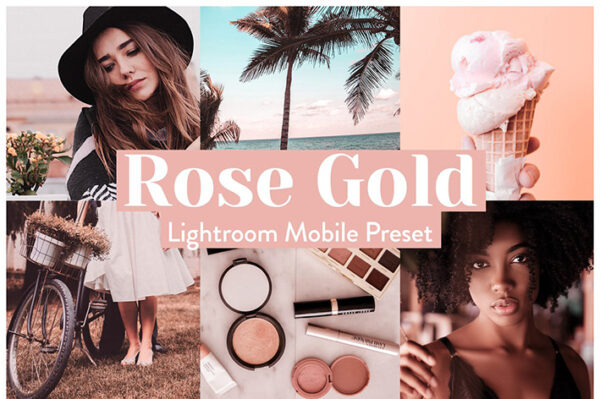 دانلود پریست رنگی لایت روم موبایل : Rose Gold Lightroom Presets Mobile