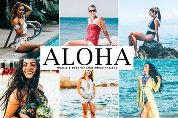 دانلود پریست لایت روم و Camera Raw و اکشن: Aloha Mobile Desktop Lightroom Presets