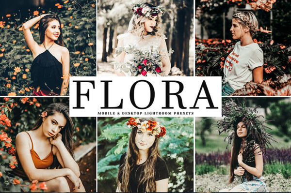دانلود پریست لایت روم و Camera Raw و اکشن: Flora Lightroom Presets Pack