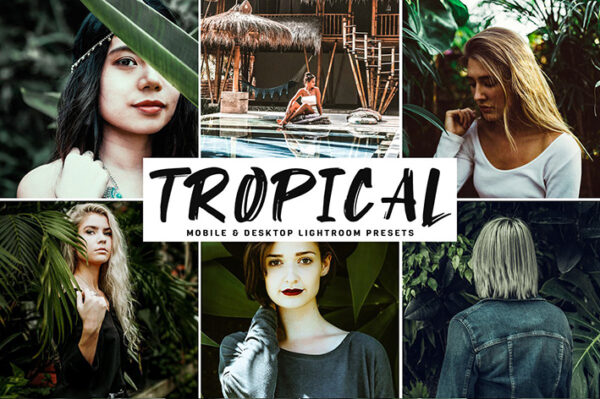 دانلود پریست لایتروم و Camera Raw و اکشن: Tropical Pro Lightroom Presets