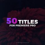 دانلود 50 تایتل آماده پریمیر زیبا و مدرن Modern Titles