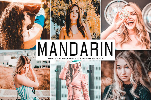 دانلود پریست لایت روم و Camera Raw و اکشن: Mandarin Mobile Desktop Lightroom Presets