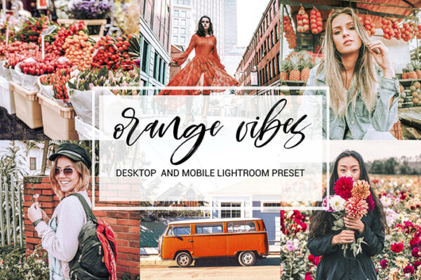 پریست لایت روم دسکتاپ و موبایل : تم نارنجی Orange Vibes Desktop Mobile Preset