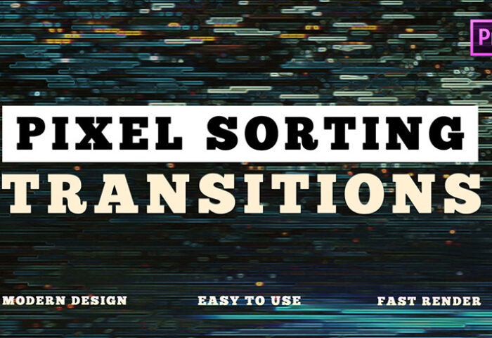 دانلود ترنزیشن پریمیر با افکت پیکسل Pixel Sorting Transitions