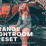 پریست لایت روم دسکتاپ و موبایل تم نارنجی PH Orange Lightroom Presets V1