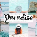 پریست لایت روم و Camera Raw و اکشن تم رنگ بهشت Paradise Mobile And Desktop Lightroom Presets