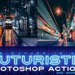 دانلود اکشن فتوشاپ حرفه ای Futuristic Gen 2 Photoshop Actions