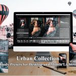 مجموعه پریست لایت روم دسکتاپ و موبایل Urban Collection Moody Presets Lightroom