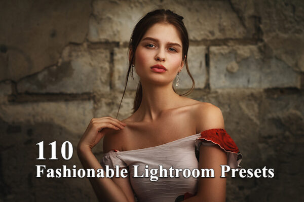 110 پریست لایت روم حرفه ای فشن Fashionable Lightroom Presets