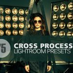 75 پریست لایت روم پردازش متقاطع Cross Processing Lightroom Presets