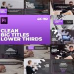 تایتل آماده پریمیر رزولوشن 4K پکیج 20 عددی Clean Big Titles Lower Thirds Mogrt