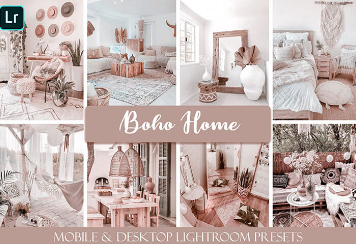 20 پریست لایت روم دسکتاپ و موبایل دکوراسیون داخلی Boho Home Mobile & Desktop Ligthroom Presets