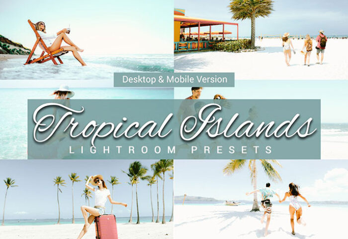 پریست لایت روم دسکتاپ و موبایل تم جزایر گرمسیری Tropical Islands Lightroom Presets