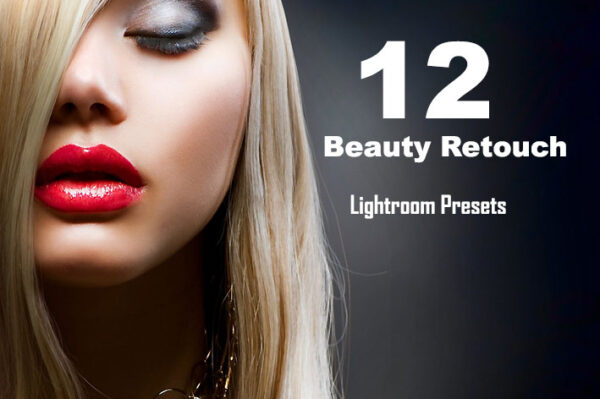 دانلود 12 پریست لایتروم برای روتوش پرتره Beauty Retouch Lightroom Presets