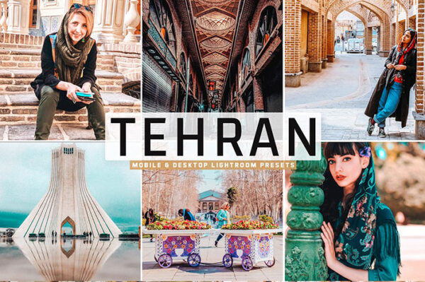 پریست لایت روم و کمرا راو و اکشن فتوشاپ تم تهران Tehran Pro Lightroom Presets