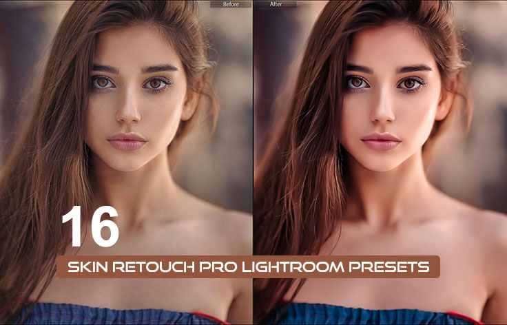 16 پریست لایت روم حرفه ای رتوش پوست صورت Skin Retouch Pro Lightroom Presets 16 پریست لایت روم حرفه ای رتوش پوست صورت Skin Retouch Pro Lightroom Presets