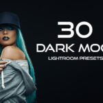 30 پریست لایت روم حرفه ای تم تیره Dark Mood Lightroom Presets