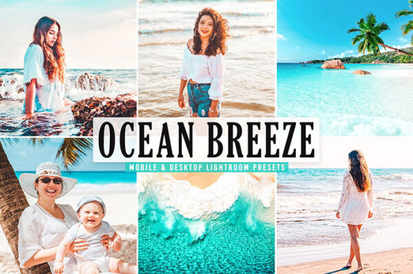 40 پریست لایت روم و Camera Raw و اکشن فتوشاپ تم نسیم اقیانوس Ocean Breeze Mobile & Desktop Lightroom Presets
